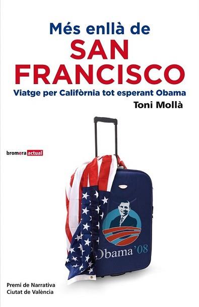 MES ENLLA DE SAN FRANCISCO (VIATGE PER CALIFORNIA TOT ESPERA | 9788498246612 | MOLLÀ, TONI | Llibreria L'Illa - Llibreria Online de Mollet - Comprar llibres online