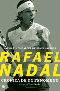 RAFAEL NADAL CRONICA DE UN FENOMENO | 9788479010331 | VV.AA.