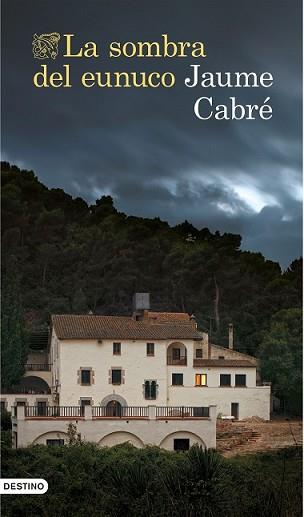 SOMBRA DEL EUNUCO, LA | 9788423349951 | CABRÉ, JAUME | Llibreria L'Illa - Llibreria Online de Mollet - Comprar llibres online