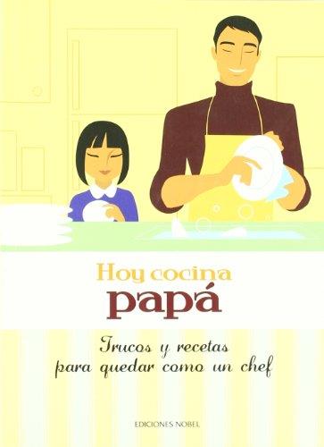 HOY COCINA PAPA | 9788484595403 | Llibreria L'Illa - Llibreria Online de Mollet - Comprar llibres online