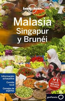 MALASIA SINGAPUR Y BRUNÉI 3 | 9788408152385 | BRETT ATKINSON/GREG BENCHWICK/CRISTIAN BONETTO/AUSTIN BUSH/SIMON RICHMOND/ISABEL ALBISTON/ROBERT SCO