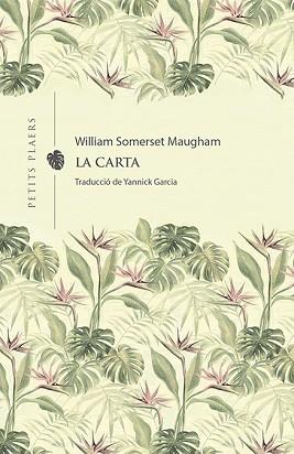 CARTA, LA | 9788418908231 | MAUGHAM, WILLIAM SOMERSET | Llibreria L'Illa - Llibreria Online de Mollet - Comprar llibres online