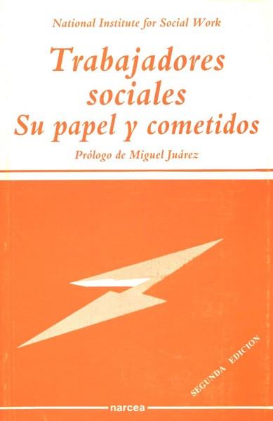 TRABAJADORES SOCIALES : SU PAPEL Y COMETIDOS | 9788427710023