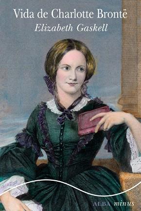 VIDA DE CHARLOTTE BRONTË | 9788490652053 | GASKELL, ELIZABETH | Llibreria L'Illa - Llibreria Online de Mollet - Comprar llibres online