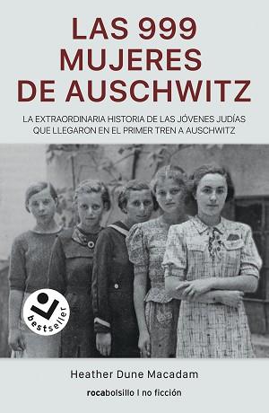 999 MUJERES DE AUSCHWITZ, LAS | 9788417821883 | DUNE MACADAM, HEATHER | Llibreria L'Illa - Llibreria Online de Mollet - Comprar llibres online