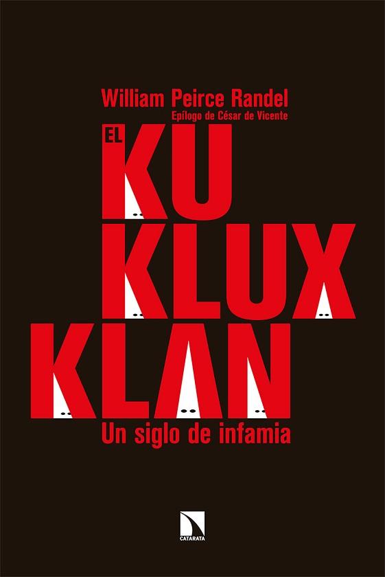 KU KLUX KLAN, EL | 9788413522555 | PEIRCE RANDEL, WILLIAM | Llibreria L'Illa - Llibreria Online de Mollet - Comprar llibres online
