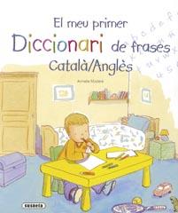 MEU PRIMER DICCIONARI FRASES CATALA / ANGLES, EL | 9788430573332 | MODERE, MAMELLE | Llibreria L'Illa - Llibreria Online de Mollet - Comprar llibres online
