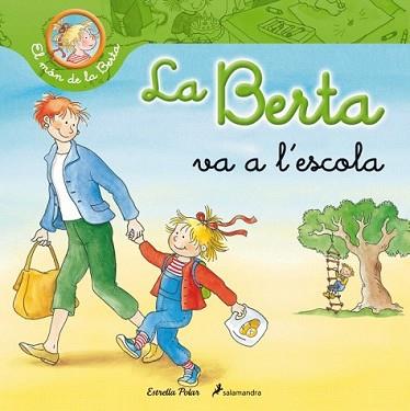 BERTA A L'ESCOLA, LA | 9788499326269 | SCHNEIDER, LIANE