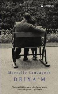 DEIXA`M | 9788478711857 | SAUVAGEOT, MARCELLE | Llibreria L'Illa - Llibreria Online de Mollet - Comprar llibres online
