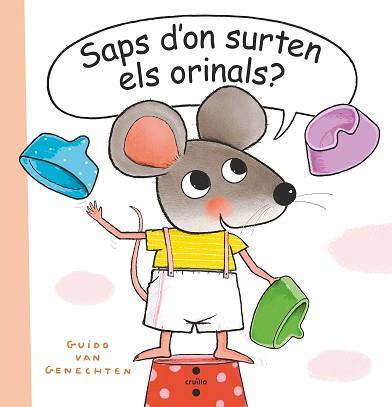 SAPS  D'ON SURTEN ELS ORINALS? | 9788466151467 | VAN GENECHTEN, GUIDO | Llibreria L'Illa - Llibreria Online de Mollet - Comprar llibres online