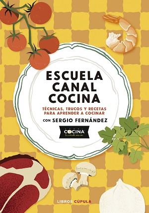 ESCUELA CANAL COCINA | 9788448045166 | CANAL COCINA | Llibreria L'Illa - Llibreria Online de Mollet - Comprar llibres online