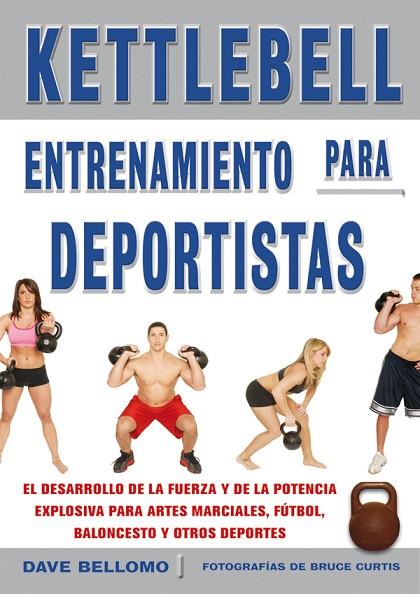 KETTLEBELL. ENTRENAMIENTO PARA DEPORTISTAS | 9788479028442 | BELLOMO, DAVE