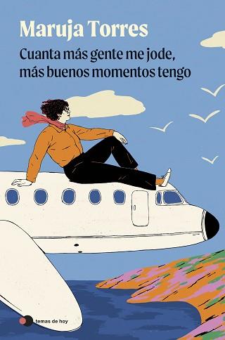 CUANTA MÁS GENTE ME JODE MÁS BUENOS MOMENTOS TENGO | 9791388279096 | TORRES, MARUJA | Llibreria L'Illa - Llibreria Online de Mollet - Comprar llibres online