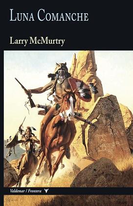 LUNA COMANCHE | 9788477029748 | MCMURTRY, LARRY | Llibreria L'Illa - Llibreria Online de Mollet - Comprar llibres online