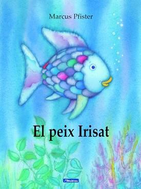 PEIX IRISAT, EL | 9788448821920 | PFISTER, MARCUS | Llibreria L'Illa - Llibreria Online de Mollet - Comprar llibres online