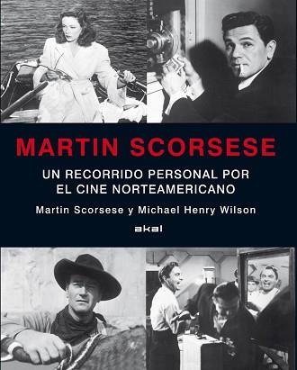 MARTIN SCORSESE. UN RECORRIDO PERSONAL POR EL CINE NORTEAMER | 9788446014973 | DIVERSOS | Llibreria L'Illa - Llibreria Online de Mollet - Comprar llibres online