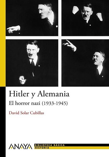 HITLER Y ALEMANIA: EL HORROR NAZI (1933-1945) | 9788466795241 | SOLAR, DAVID | Llibreria L'Illa - Llibreria Online de Mollet - Comprar llibres online