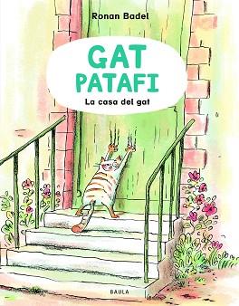 CASA DEL GAT, LA | 9788447953127 | BADEL, RONAN | Llibreria L'Illa - Llibreria Online de Mollet - Comprar llibres online