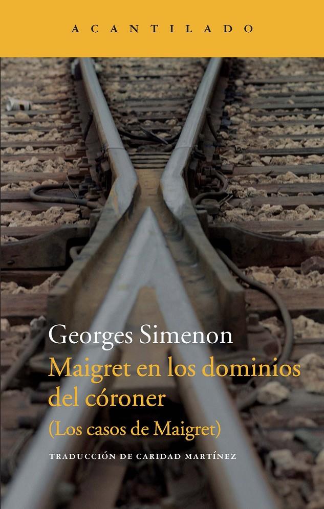 MAIGRET EN LOS DOMINIOS DEL CÓRONER | 9788415689836 | SIMENON, GEORGES | Llibreria L'Illa - Llibreria Online de Mollet - Comprar llibres online