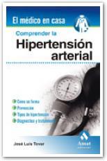 COMPRENDER LA HIPERTENSIÓN ARTERIAL | 9788497353076 | TOVAR, DR. JOSÉ LUÍS | Llibreria L'Illa - Llibreria Online de Mollet - Comprar llibres online
