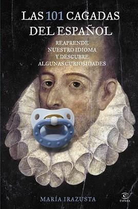 101 CAGADAS DEL ESPAÑOL, LAS | 9788467041378 | IRAZUSTA LARA, MARIA