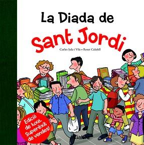 DIADA DE SANT JORDI, LA | 9788424659530 | SALA I VILA, CARLES | Llibreria L'Illa - Llibreria Online de Mollet - Comprar llibres online