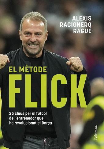 MÈTODE FLICK, EL | 9788466433457 | RACIONERO RAGUÉ, ALEXIS | Llibreria L'Illa - Llibreria Online de Mollet - Comprar llibres online