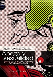 APEGO Y SEXUALIDAD | 9788420668581 | GOMEZ ZAPIAIN, JAVIER