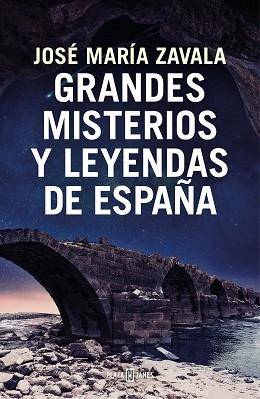 GRANDES MISTERIOS Y LEYENDAS DE ESPAÑA | 9788401022722 | ZAVALA, JOSÉ MARÍA | Llibreria L'Illa - Llibreria Online de Mollet - Comprar llibres online