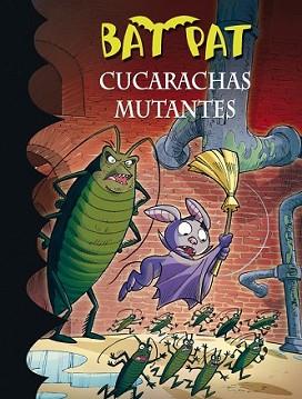 CUCARACHAS MUTANTES  | 9788490434758 | PAVANELLO, ROBERTO