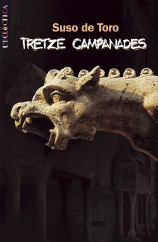 TRETZE CAMPANADES | 9788476608470 | TORO, SUSO DE
