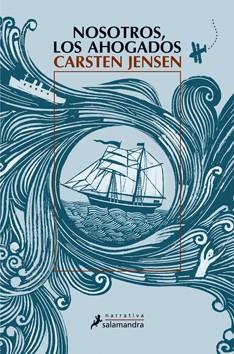 NOSOTROS LOS AHOGADOS | 9788498383126 | JENSEN, CARSTEN