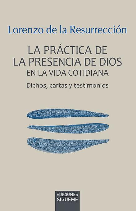 PRÁCTICA DE LA PRESENCIA DE DIOS EN LA VIDA COTIDIANA | 9788430121038 | LORENZO DE LA RESURRECCIÓN | Llibreria L'Illa - Llibreria Online de Mollet - Comprar llibres online