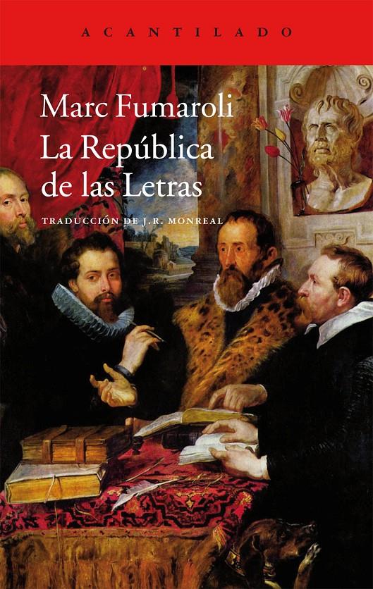 REPÚBLICA DE LAS LETRAS, LA | 9788415689874 | FUMAROLI, MARC | Llibreria L'Illa - Llibreria Online de Mollet - Comprar llibres online