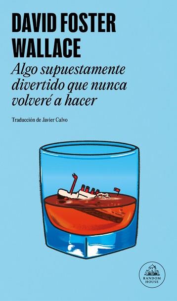 ALGO SUPUESTAMENTE DIVERTIDO QUE NUNCA VOLVERÉ A HACER | 9788439745471 | WALLACE, DAVID FOSTER | Llibreria L'Illa - Llibreria Online de Mollet - Comprar llibres online