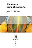 UNIVERSO COMO OBRA DE ARTE, EL | 9788484328636 | BARROW, JOHN D.
