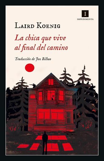 CHICA QUE VIVE AL FINAL DEL CAMINO, LA | 9788418668333 | KOENIG, LAIRD | Llibreria L'Illa - Llibreria Online de Mollet - Comprar llibres online