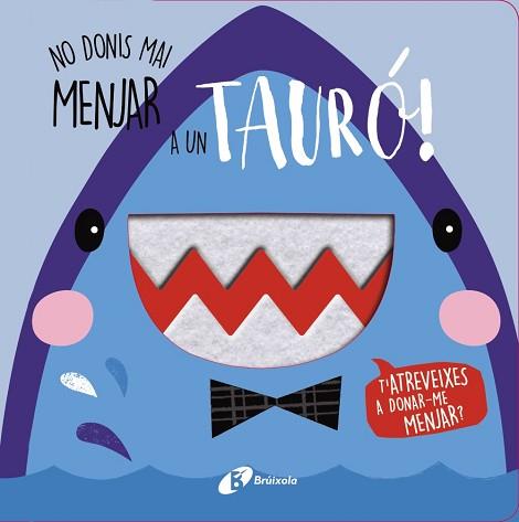 NO DONIS MAI MENJAR A UN TAURÓ! | 9788499063386 | VARIOS AUTORES | Llibreria L'Illa - Llibreria Online de Mollet - Comprar llibres online