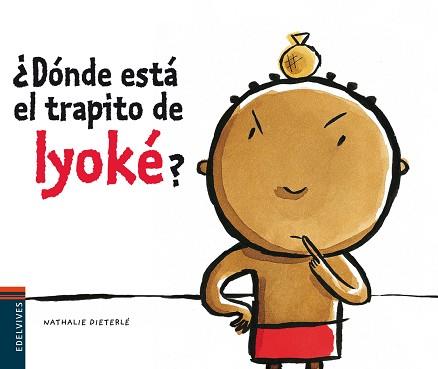 DONDE ESTA EL TRAPITO DE IYOKE? | 9788426374790 | DIETERLE, NATHALIE | Llibreria L'Illa - Llibreria Online de Mollet - Comprar llibres online