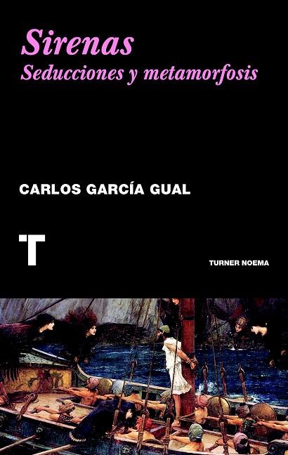SIRENAS | 9788415832294 | GARCÍA GUAL, CARLOS | Llibreria L'Illa - Llibreria Online de Mollet - Comprar llibres online
