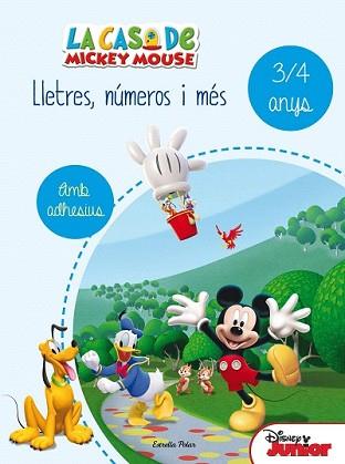 CASA DE MICKEY MOUSE. LLETRES, NÚMEROS I MÉS 3/4 | 9788490578179 | DISNEY | Llibreria L'Illa - Llibreria Online de Mollet - Comprar llibres online