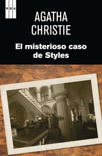 MISTERIOSO CASO DE STYLES, EL | 9788490062029 | CHRISTIE, AGATHA | Llibreria L'Illa - Llibreria Online de Mollet - Comprar llibres online