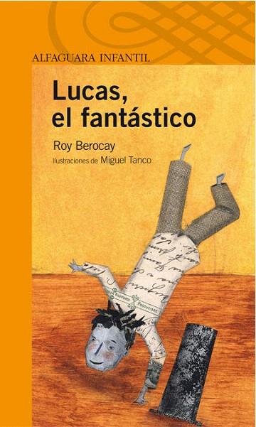 LUCAS EL FANTASTICO | 9788420472829 | BEROCAY, ROY