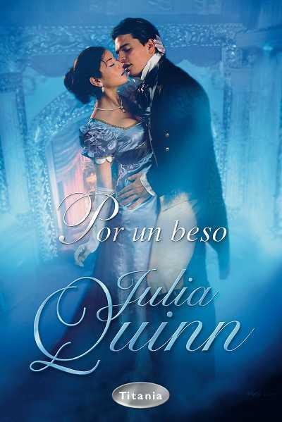 POR UN BESO | 9788496711228 | QUINN, JULIA | Llibreria L'Illa - Llibreria Online de Mollet - Comprar llibres online