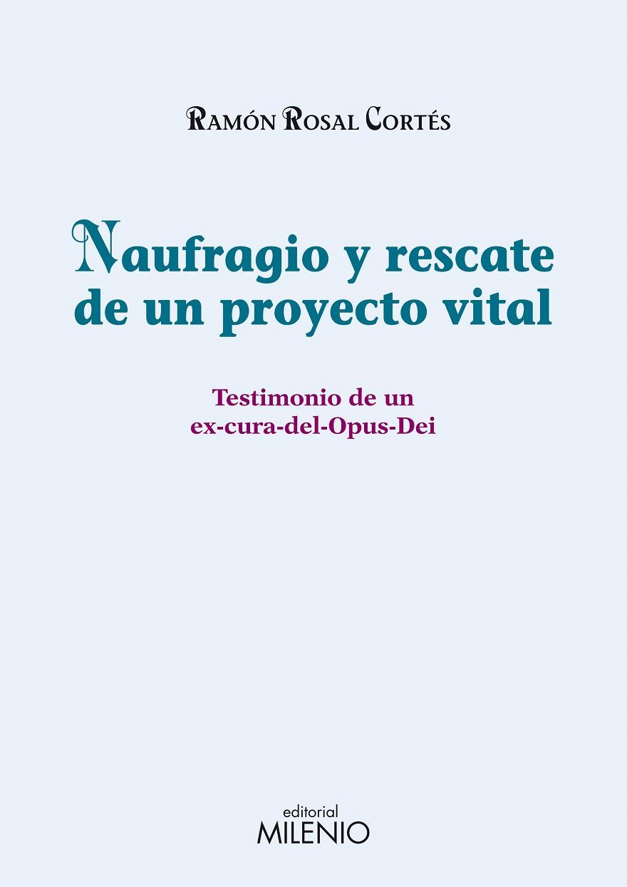 NAUFRAGIO Y RESCATE DE UN PROYECTO VITAL | 9788497433808 | ROSAL CORTÉS, RAMÓN | Llibreria L'Illa - Llibreria Online de Mollet - Comprar llibres online