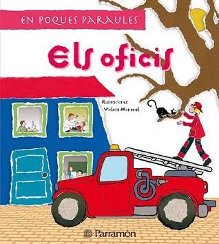 OFICIS, ELS | 9788434232563 | MONREAL, VIOLETA (IL) | Llibreria L'Illa - Llibreria Online de Mollet - Comprar llibres online