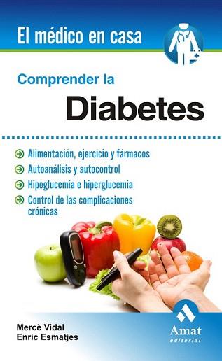 COMPRENDER LA DIABETES | 9788497357500 | VIDAL FLOR, MERCÈ/ESMATJES MOMPO, ENRIC