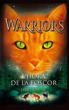 HORA DE LA FOSCOR, L' | 9788424649357 | HUNTER, ERIN | Llibreria L'Illa - Llibreria Online de Mollet - Comprar llibres online