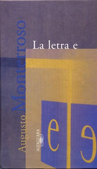 LA LETRA E | 9788420429267 | MONTERROSO, AUGUSTO | Llibreria L'Illa - Llibreria Online de Mollet - Comprar llibres online