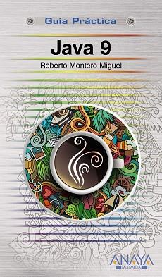 JAVA 9 | 9788441539433 | MONTERO MIGUEL, ROBERTO